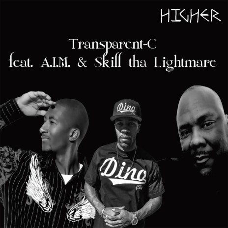 Higher ft. A.I.M. & Skill Tha Lightmare