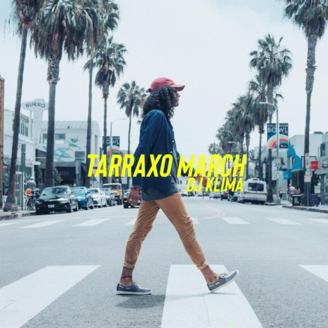 Tarraxo March | Boomplay Music