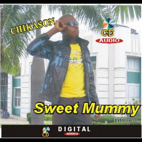 Sweet Mummy | Boomplay Music