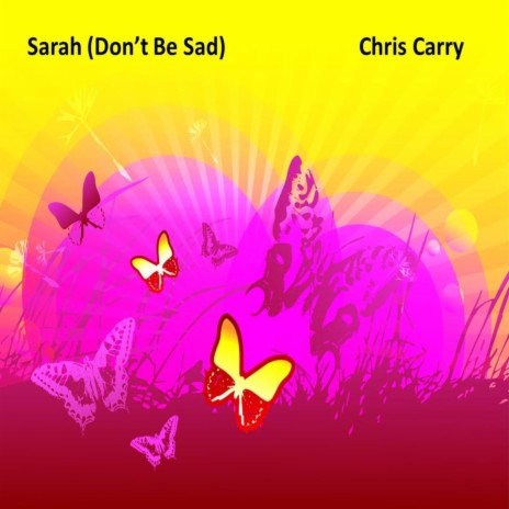 Sarah (Don't Be Sad) | Boomplay Music