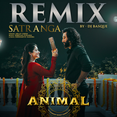 Satranga Remix ft. Shreyas Puranik & Dj Basque | Boomplay Music