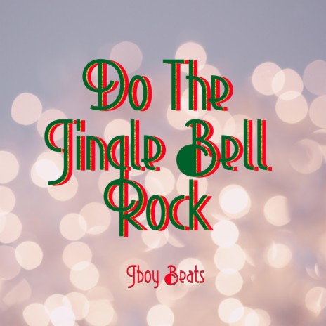 Do The Jingle Bell Rock