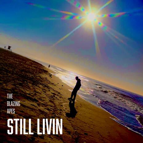 Still Livin' ft. Will Murray | Boomplay Music