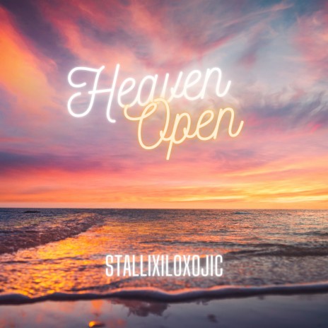 Heaven Open | Boomplay Music