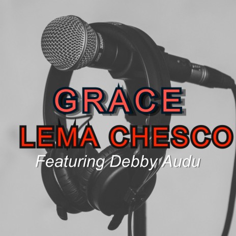 Grace ft. Debby Audu | Boomplay Music