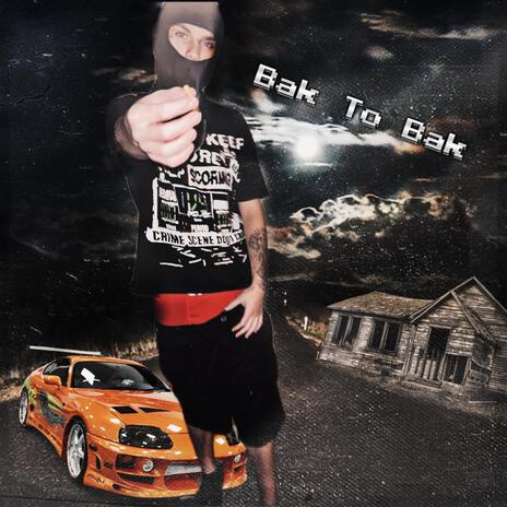 Bak To Bak | Boomplay Music