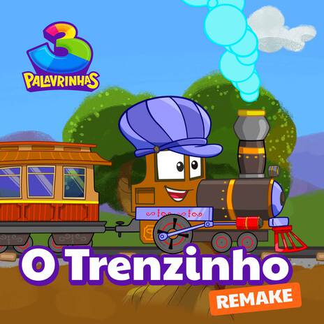 O Trenzinho (Remake) | Boomplay Music