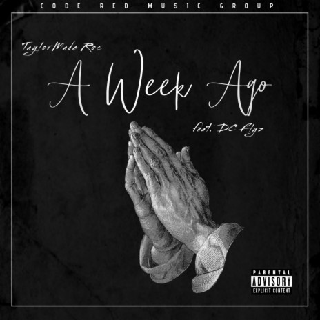 A Week Ago ft. Dc Flyz | Boomplay Music