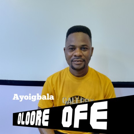 Oloore Ofe | Boomplay Music