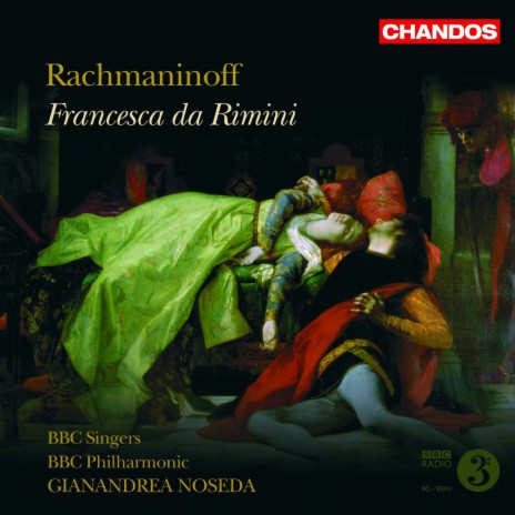 Francesa da Rimini, Op. 25, Scene 2: The Fair Guinivere… (Paolo, Francesca, Lanceotto) ft. BBC Philharmonic Orchestra, Sergey Murzaev, Svetla Vassileva & Misha Didyk | Boomplay Music