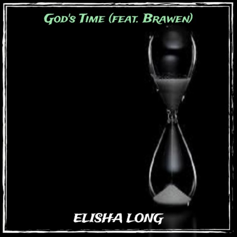 God's Time ft. Brawen | Boomplay Music