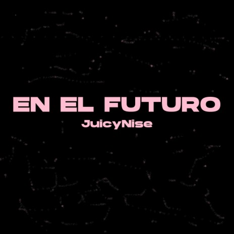 En el futuro | Boomplay Music