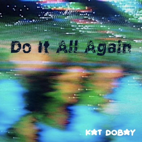 do it all again | Boomplay Music