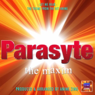 Let Me Hear (From Parasyte: The Maxim)