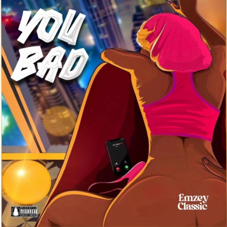 YOU BAD | Boomplay Music