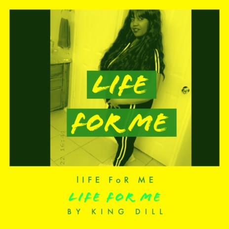 LIFE FOR ME | Boomplay Music