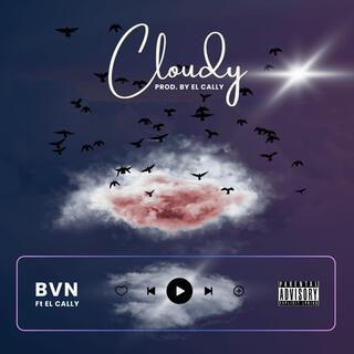 Cloudy (feat. El Cally)