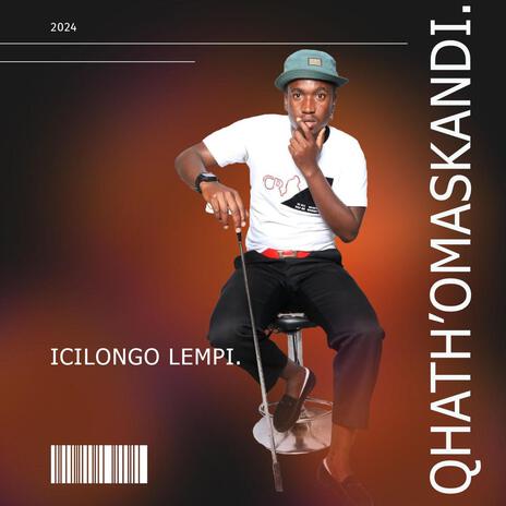 Icilongo lempi Qhath'omaskandi | Boomplay Music