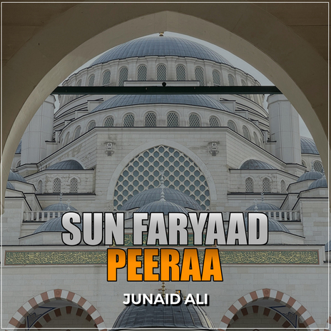 Sun Faryaad Peeraa