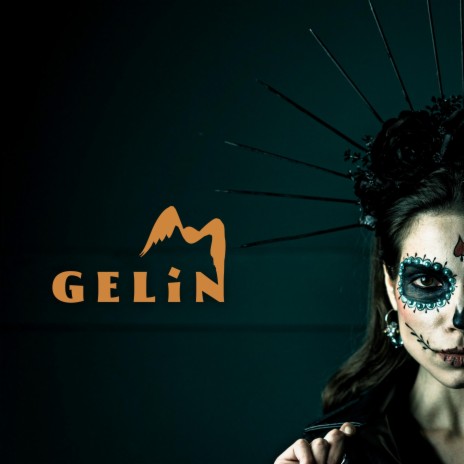 Gelin | Boomplay Music