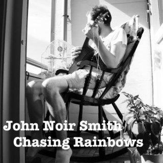 Chasing Rainbows