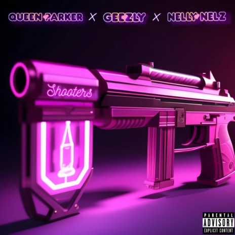 Shooters ft. Geezly & Nelly Nelz