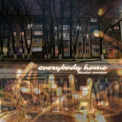Everybody Home | Boomplay Music