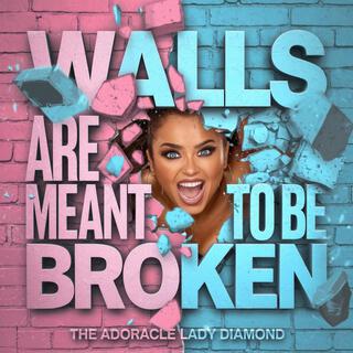 Walls Are Meant To Be Broken (Pop Version mp3)