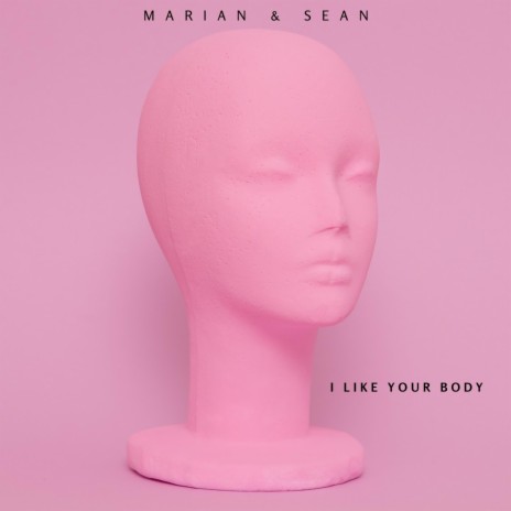 I Like Your Body | Boomplay Music