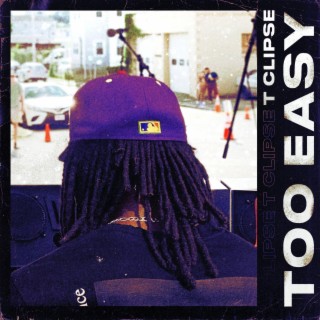 Too Easy lyrics | Boomplay Music