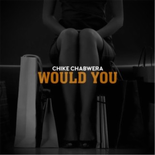 Would You