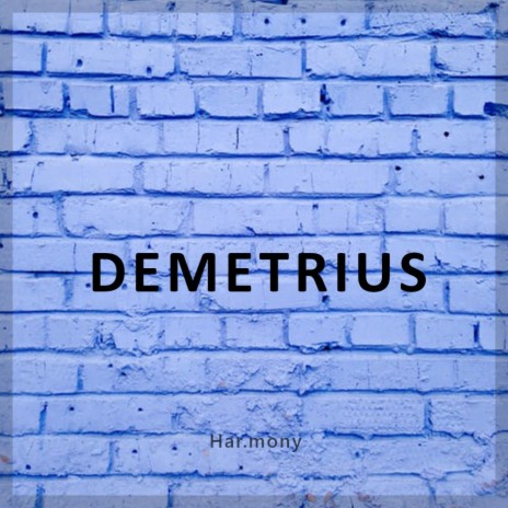 Demetrius | Boomplay Music