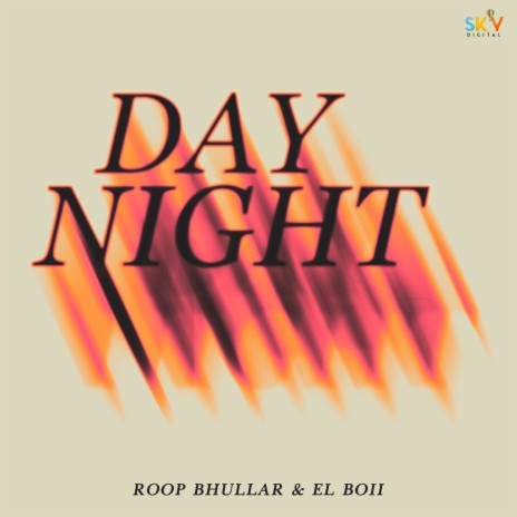 Day Night ft. El Boii | Boomplay Music