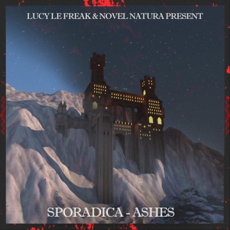 Ashes ft. novel natura & Sporadica | Boomplay Music