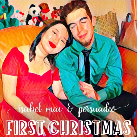 First Christmas ft. Isabel Mac | Boomplay Music