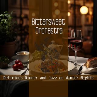 Delicious Dinner and Jazz on Winter Nights