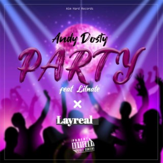 Party (feat. Lilnate & Layreal)
