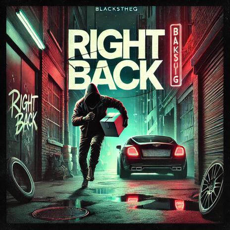 Right Back | Boomplay Music