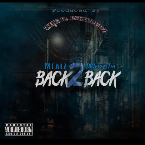 Back to Back ft. Dweezy57th | Boomplay Music