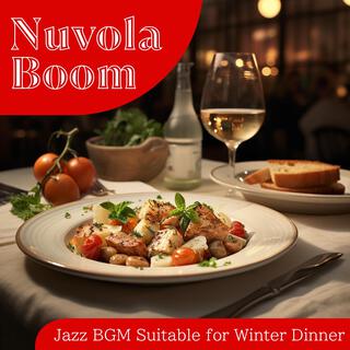 Jazz Bgm Suitable for Winter Dinner