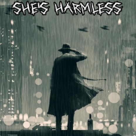 She's Harmless | Boomplay Music