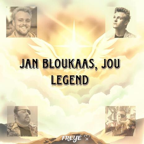 JAN BLOUKAAS, JOU LEGEND | Boomplay Music