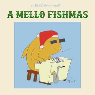 A Mello Fishmas