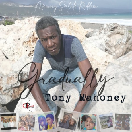 Gradually (Memory Salute Riddim) ft. Tony Mahoney | Boomplay Music