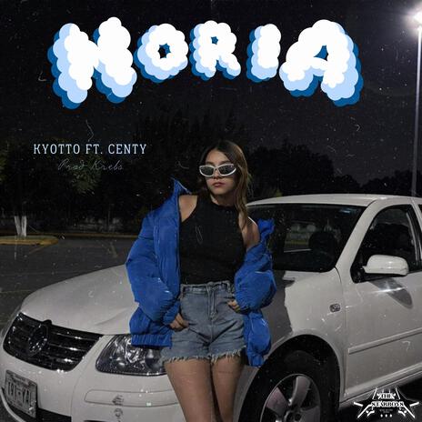 NORIA ft. Centy | Boomplay Music