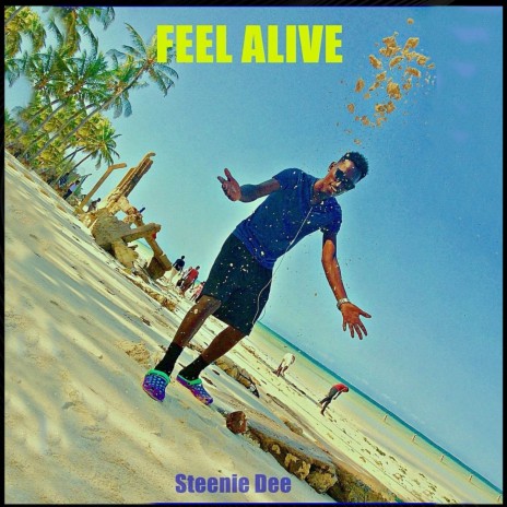 Feel Alive | Boomplay Music