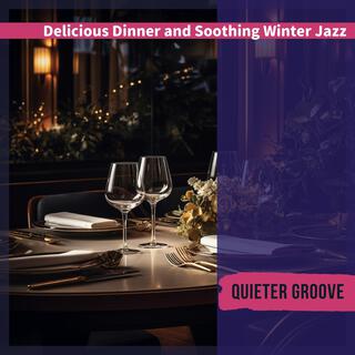 Delicious Dinner and Soothing Winter Jazz