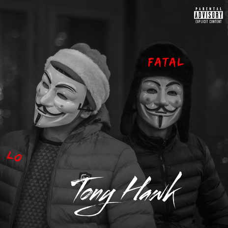 Tony Hawk! ft. Fatal | Boomplay Music