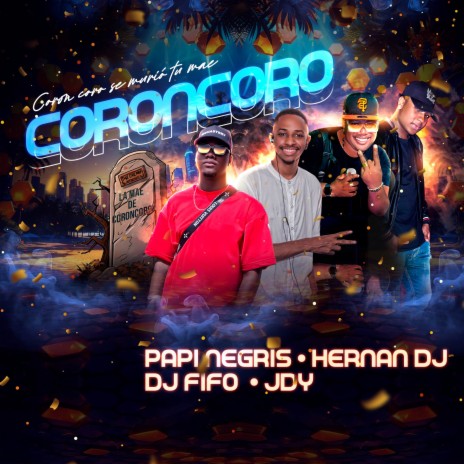 CORONCORO ft. JDY, dj fifo & Hernan dj | Boomplay Music