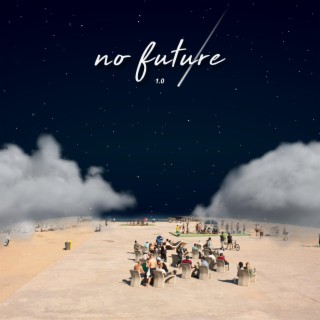 No Future, Vol. 1